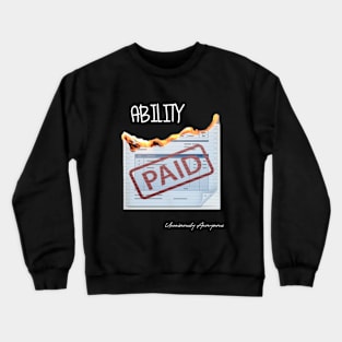 Ability... Crewneck Sweatshirt